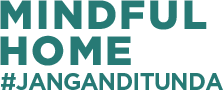 Mindful Universe #JANGANDITUNDA