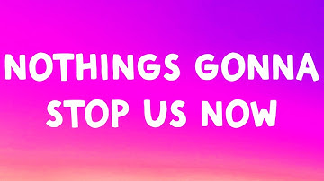 Thumbnail of Starship - Nothing's Gonna Stop Us Now (Lyrics)