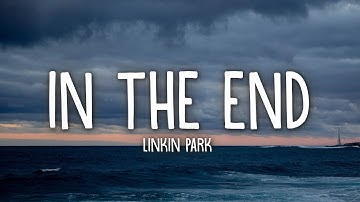 Thumbnail of Linkin Park - In the End (Lyrics)
