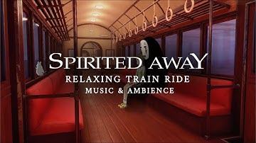 Thumbnail of Relaxing Spirited Away Train Ride (Studio Ghibli ASMR Ambience)