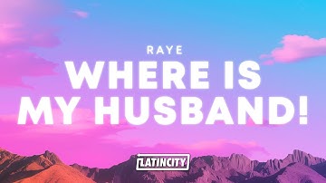 Thumbnail of RAYE – WHERE IS MY HUSBAND!