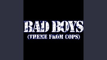 Thumbnail of Bad Boys (Theme from Cops)