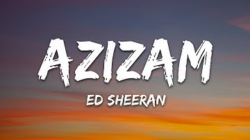 Thumbnail of Ed Sheeran - Azizam (Lyrics)