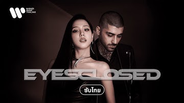 Thumbnail of [Sub Thai] EYES CLOSED - JISOO & ZAYN