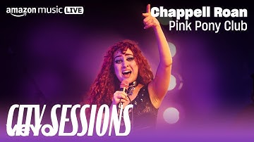 Thumbnail of Chappell Roan - Pink Pony Club - City Sessions (Amazon Music Live)