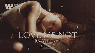Thumbnail of [Subthai] Love Me Not - Ravyn Lenae