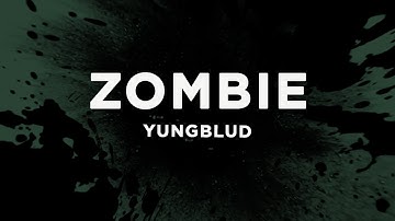 Thumbnail of YUNGBLUD - Zombie (Lyrics)