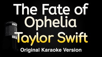 Thumbnail of The Fate of Ophelia - Taylor Swift (Karaoke Songs With Lyrics - Original Key)