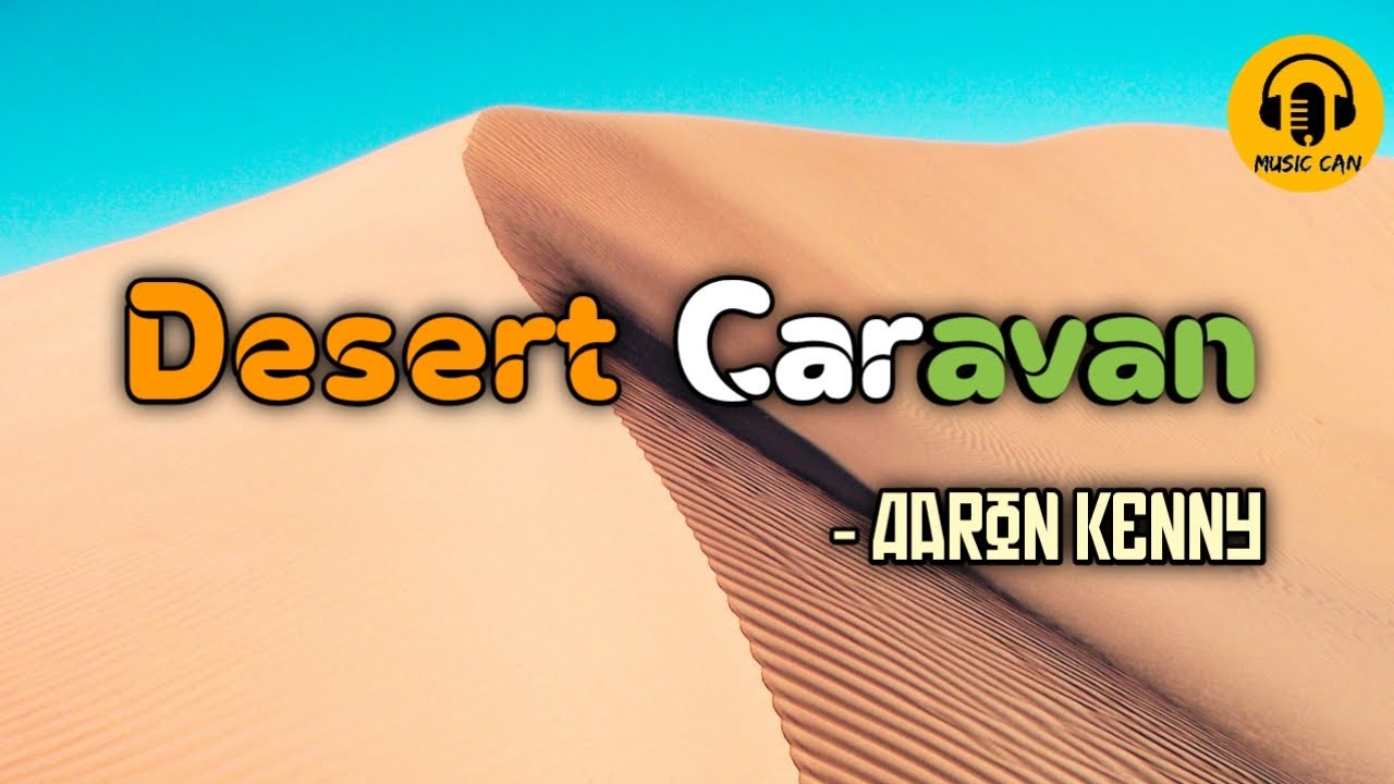 Thumbnail of Desert Caravan। Aaron Kenny।No Copiright Music