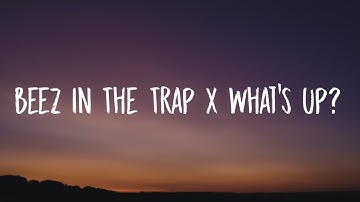 Thumbnail of Nicki Minaj, 4 Non Blondes - Beez In The Trap X What’s Up? (Lyrics) [TikTok Song]