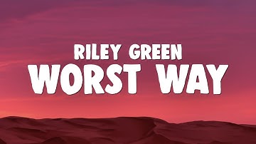 Thumbnail of Riley Green - Worst Way