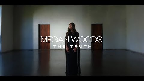 Thumbnail of Megan Woods - The Truth (Official Lyric Video)