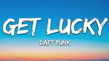 Thumbnail of Daft Punk - Get Lucky (Lyrics) ft. Pharrell Williams, Nile Rodgers