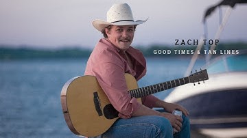 Thumbnail of Zach Top - Good Times & Tan Lines (Official Audio)