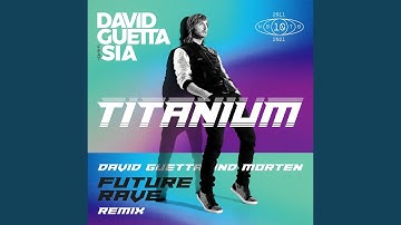 Thumbnail of Titanium (feat. Sia) (David Guetta & MORTEN Future Rave Extended Mix)