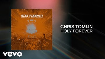Thumbnail of Chris Tomlin - Holy Forever (Lyrics And Chords)