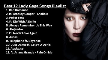Thumbnail of Best 12 Lady Gaga Songs Playlist | #ladygaga #rap #music #musicplaylist