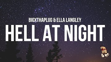 Thumbnail of BigXthaPlug & Ella Langley - Hell At Night (Lyrics)