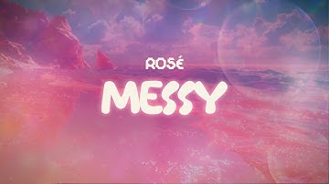 Thumbnail of rosé ✨ messy ✨ ~ lyrics