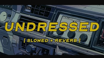 Thumbnail of sombr - undressed [ slowed + reverb ] (lyrics)