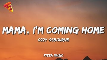 Thumbnail of Ozzy Osbourne - Mama, I’m Coming Home (Lyrics)
