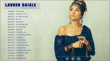 Thumbnail of Best Of Lauren Daigle Full Album Lauren Daigle Greatest Hits 2022   Lauren Daigle Best songs