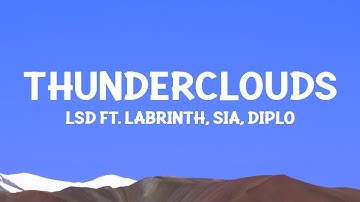 Thumbnail of LSD - Thunderclouds (Lyrics) ft. Sia, Diplo, Labrinth