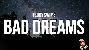 Thumbnail of Teddy Swims - Bad Dreams (Lyrics)