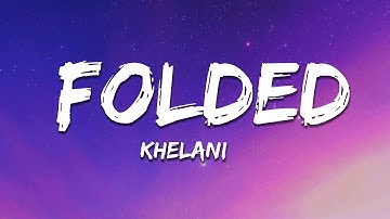 Thumbnail of Kehlani - Folded (Lyrics)