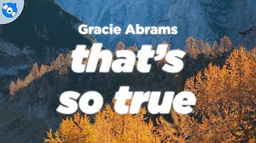 Thumbnail of Gracie Abrams - That's So True (Clean - Lyrics)