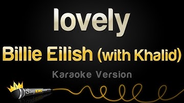 Thumbnail of Billie Eilish - lovely (with Khalid) (Karaoke Version)