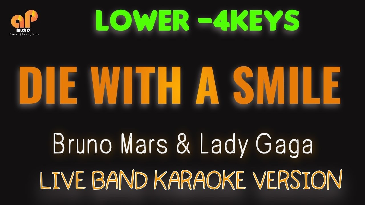 Thumbnail of DIE WITH A SMILE - Bruno Mars & Lady Gaga (LOWER KEY -4 HQ KARAOKE VERSION)