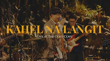 Thumbnail of Kahel Na Langit (Live at The Cozy Cove) - Maki