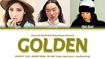 Thumbnail of HUNTR/X | EJAE, AUDREY NUNA, REI AMI - 'Golden' Lyrics (KPop Demon Hunters OST) [Color Coded Lyrics]