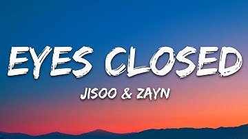 Thumbnail of JISOO - EYES CLOSED (Lyrics) ft. ZAYN