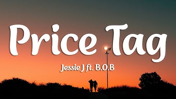 Thumbnail of Jessie J - Price Tag (Lyrics) ft. B.O.B