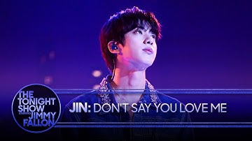 Thumbnail of Jin: Don't Say You Love Me | The Tonight Show Starring Jimmy Fallon