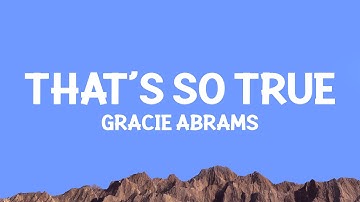 Thumbnail of Gracie Abrams - That’s So True (Lyrics)