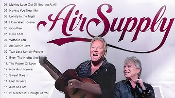Thumbnail of AirSupply💕 Best Songs AirSupply💕 Greatest Hits Full Album #airsupply