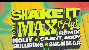 Thumbnail of MOLIY & Silent Addy, Skillibeng, Shenseea - SHAKE IT TO THE MAX (REMIX) {OFFICIAL AUDIO}