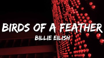 Thumbnail of Billie Eilish - BIRDS OF A FEATHER (Lyrics)