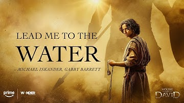 Thumbnail of Lead Me To The Water by Michael Iskander & Gabby Barrett from House of David Series Lyric Video