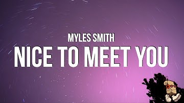 Thumbnail of Myles Smith - Nice To Meet You (Lyrics)