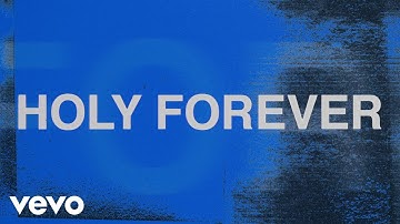 Thumbnail of Chris Tomlin - Holy Forever (Lyric Video)