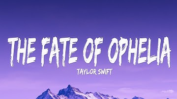 Thumbnail of Taylor Swift - The Fate of Ophelia (Lyrics)
