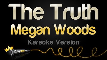 Thumbnail of Megan Woods - The Truth (Karaoke Version)