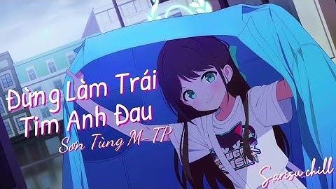 Thumbnail of Đừng Làm Trái Tim Anh Đau - Sơn Tùng M-TP [ Lyrics // Speed Up ] | Airi (Band) - Blue Archive Live2D
