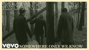 Thumbnail of Keane - Somewhere Only We Know (Official Music Video)