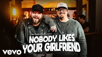 Thumbnail of Nate Smith, HARDY - Nobody Likes Your Girlfriend (Official Music Video)