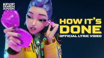 Thumbnail of "How It's Done" Official Lyric Video | KPop Demon Hunters | Sony Animation